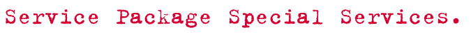 Service Package Special Services.